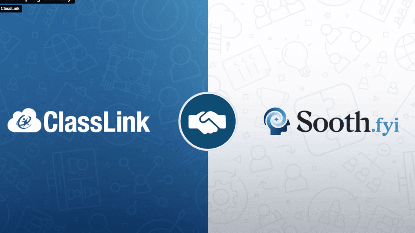 ClassLink Partner Spotlight: Sooth.fyi (webinar)